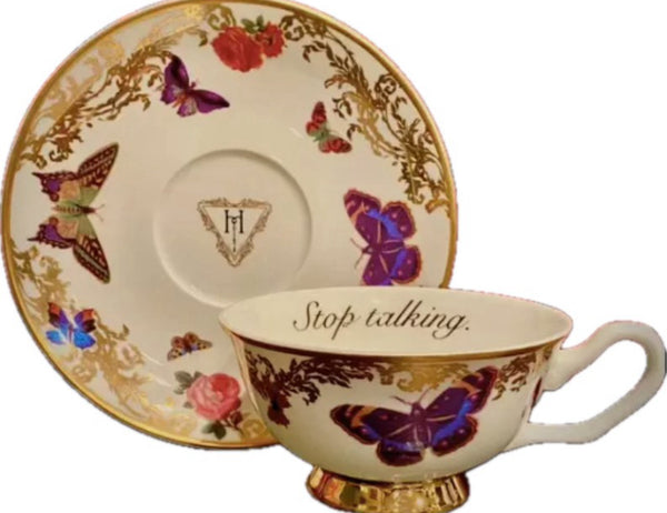Stop Talking ceramic teacup and saucer